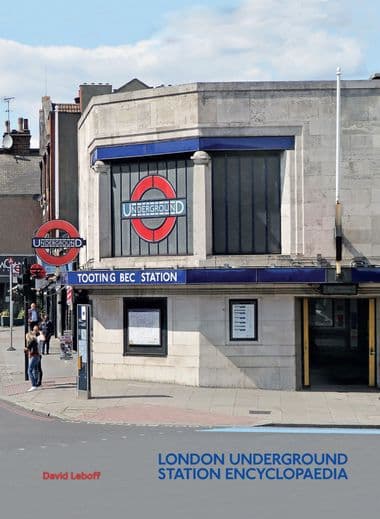 London Underground Station Encyclopaedia SECOND EDITION